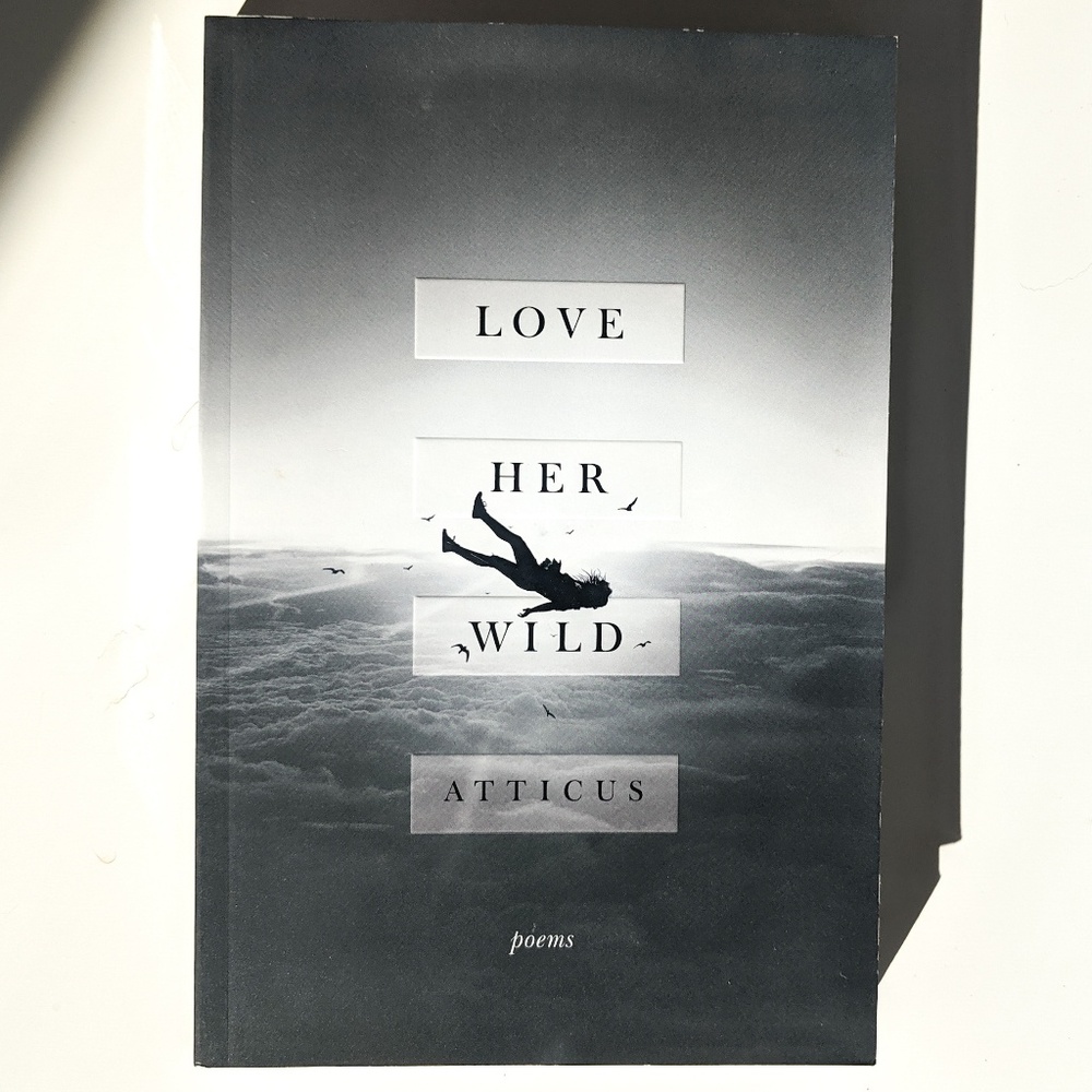 Love Her Wild Atticus Poetry Book